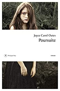 Poursuite par Joyce Carol Oates