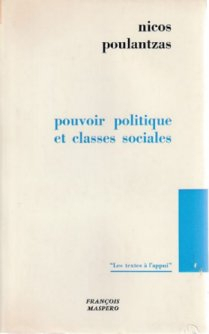 Pouvoir politique et classes sociales par Nicos Poulantzas