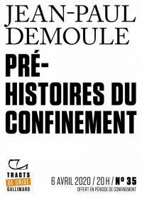 Pr-histoires du confinement par Jean-Paul Demoule