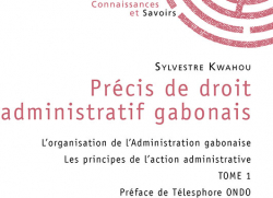 Prcis de droit administratif gabonais - Tome 1 par Sylvestre Kwahou