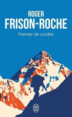 Premier de cordée par Frison-Roche