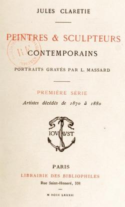 Peintres et Sculpteurs Contemporains, Premire Srie - Artistes dcdes de 1870  1880 par Jules Claretie