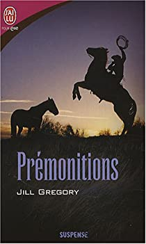 Prmonitions par Jill Gregory