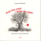 Prs des yeux prs du coeur par Georges Cathalo