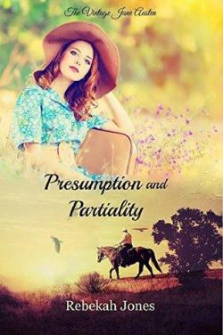 Presumption and Partiality par Rebekah Jones