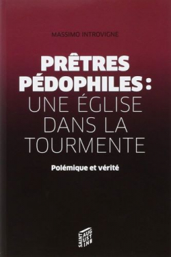 Prtres pdophiles : une Eglise dans la tourmente par Massimo Introvigne