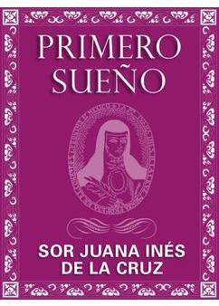 Primero Sueo par Soeur Juana Ins de La Cruz
