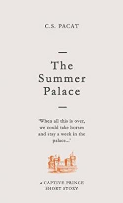 Prince Captif, Short Story 2 : The Summer Palace par Pacat