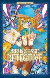Princesse Dtective, tome 1 par Mayuki Anan
