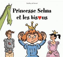 Princesse Selma et les bisous par Geoffroy de Pennart