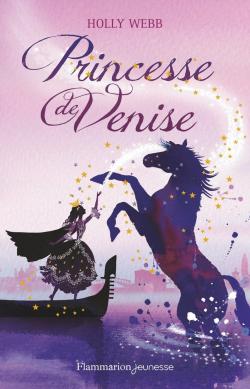 Princesse de Venise par Holly Webb