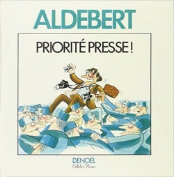 Priorite presse par  Aldebert