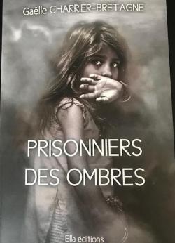 Prisonniers des ombres par Galle Charrier-Bretagne