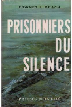Prisonniers du silence par Edward L. Beach