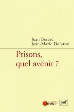 Prisons, quel avenir ? par Jean Brard