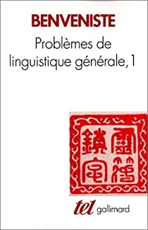 Problmes de linguistique gnrale, tome 1 par Emile Benveniste