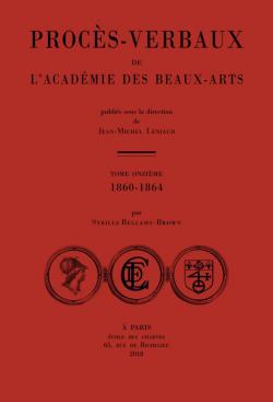Procs-verbaux de l'Acadmie des beaux-arts : 1860-1864 par Jean-Michel Leniaud