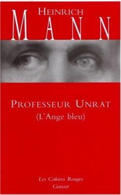 Professeur Unrat (L'Ange bleu) par Heinrich Mann