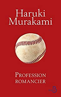Profession romancier par Haruki Murakami
