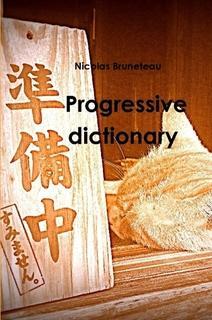 Progressive Dictionary par Nicolas Bruneteau