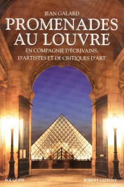 Promenades au Louvre par Jean Galard