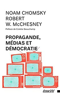 Propagande, médias et démocratie par Noam Chomsky