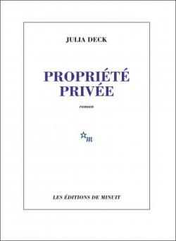 Propriété privée par Julia Deck