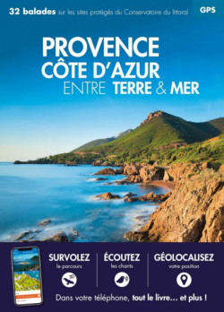 Provence, Cte d'Azur entre terre et mer par Editions Belles balades