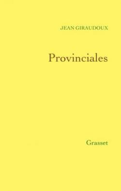 Provinciales par Jean Giraudoux