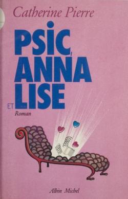 Psic, Anna et Lise par Catherine Pierre