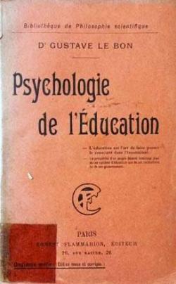 Psychologie de l'ducation par Gustave Le Bon