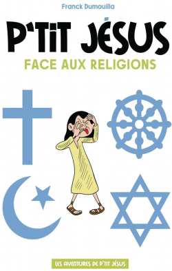 P'tit Jsus face aux religions par Franck Dumouilla