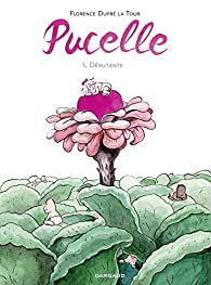 Pucelle, tome 1 : Débutante par Florence Dupré la Tour