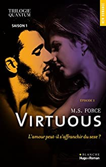 Quantum, tome 1 : Virtuous par Marie Force