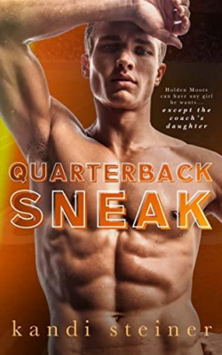 Quarterback Sneak: A Forbidden Sports Romance par Kandi Steiner