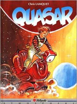 Quasar, tome 1 : Quasar par Chris Lamquet