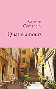 Quatre amours par Cristina Comencini