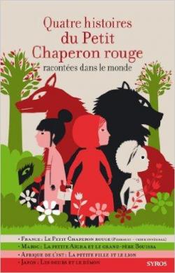 Quatre histoire du Petit Chaperon rouge par Fabienne Morel