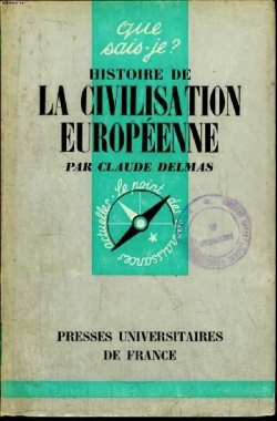 Histoire de la civilisation europenne par Claude Delmas