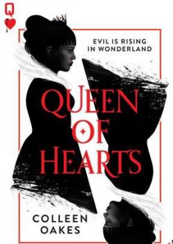 Queen of Hearts, tome 1 par Colleen Oakes