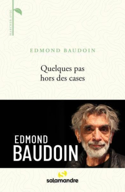 Quelques pas hors des cases par Edmond Baudoin