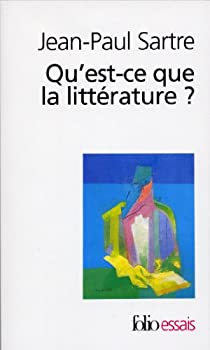 Qu'est-ce que la littérature ? par Sartre
