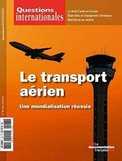 Questions internationales - Le transport arien, une mondialisation russie par Revue Questions Internationales