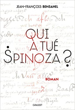 Qui a tué Spinoza ? par Bensahel