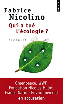 Qui a tué l'écologie ? par Fabrice Nicolino