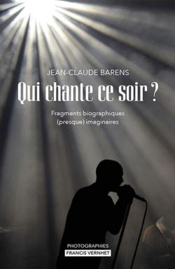 Qui chante ce soir ? par Jean-Claude Barens