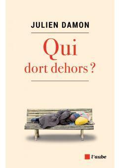 Qui dort dehors ? par Julien Damon