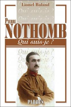 ''Qui suis-je ?'' Pierre Nothomb par Lionel Baland