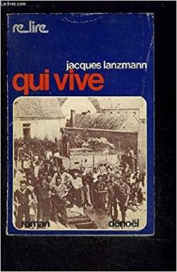 Qui vive par Jacques Lanzmann