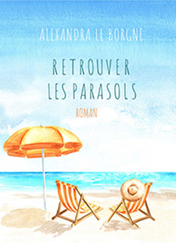 Retrouver les parasols par Alexandra Le Borgne